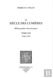 Le Siecle Des Lumieres : Bibliographie Chronologique