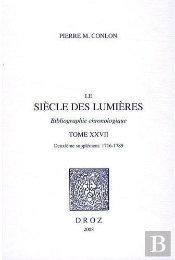 Le Siècle Des Lumières ; Bibliographie Chronologique Tome 27 ; Deuxieme Supplément : 1716-1789