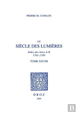 Bertrand.pt - Le Siècle Des Lumières Tome 28 ; Index Des Titres A-K ; 1761-1789