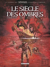 Le Siècle Des Ombres Tome 2 : L'Antre