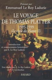 Le Siecle Des Platter T.2 1499-1628