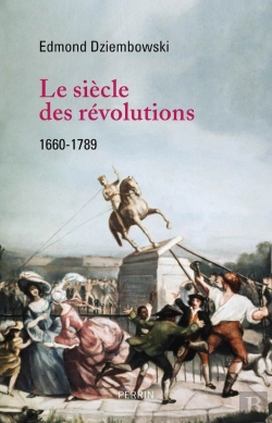 Bertrand.pt - Le Siècle Des Révolutions (1660-1789)