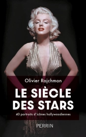 Le Siècle Des Stars : 40 Portraits D'Icônes Hollywoodiennes