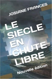 Le Siecle En Chute Libre - Nouvelle Edition