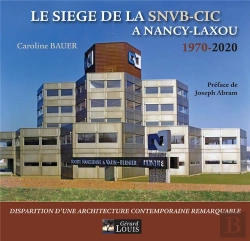 Bertrand.pt - Le Siege De La Snvb-Cic A Nancy-Laxou 1970-2020