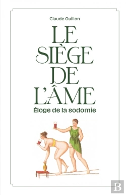 Bertrand.pt - Le Siege De L'Ame - Eloge De La Sodomie