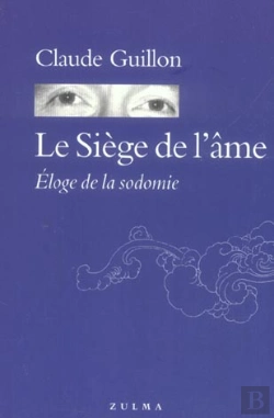 Bertrand.pt - Le Siege De L'Ame ; Eloge De La Sodomie