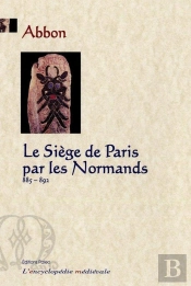 Le Siege De Paris Par Les Normands (885-892)