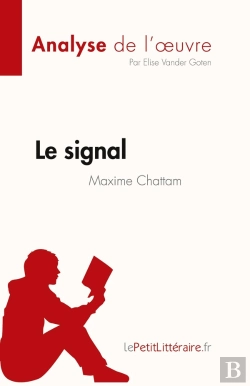 Bertrand.pt - Le Signal, De Maxime Chattam : Analyse De L'Oeuvre