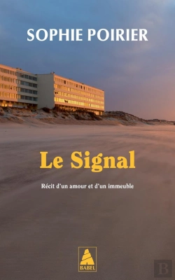 Bertrand.pt - Le Signal : Récit D'Un Amour Et D'Un Immeuble