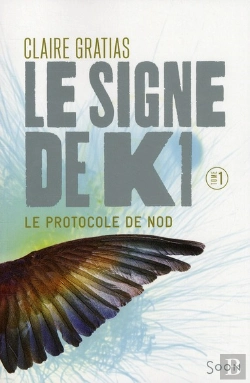 Bertrand.pt - Le Signe De K1 T.1 Le Protocole De Nod