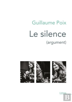Bertrand.pt - Le Silence (Argument) : Monologues Intérieurs Écrits Pour Le Spectacle Conçu Et Mis En Scène Par Lorraine De Sagazan