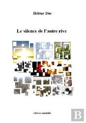 Le Silence De L'Autre Rive