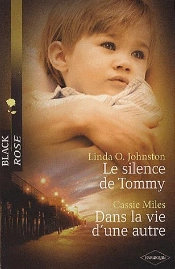 Le Silence De Tommy ; Dans La Vie D'Une Autre