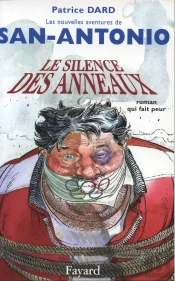 Le Silence Des Anneaux ; Les Nouvelles Aventures De San-Antonio