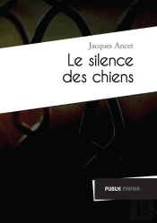 Le Silence Des Chiens