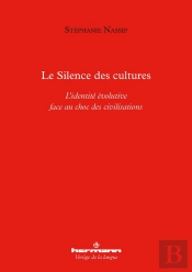 Le Silence Des Cultures : L'Identité Évolutive Face Au Choc Des Civilisations