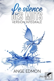 Le Silence Des Mots : Intégrale