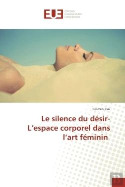 Bertrand.pt - Le Silence Du Desir-L'Espace Corporel Dans L'Art Feminin