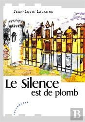 Le Silence Est De Plomb