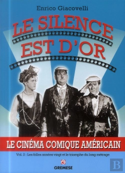 Bertrand.pt - Le Silence Est D'Or - Le Cinema Comique Americain