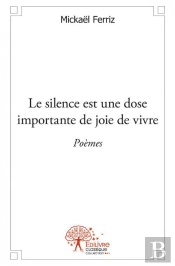 Le Silence Est Une Dose Importante De Joie De Vivre