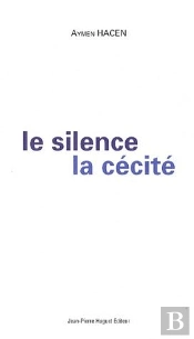 Le Silence, La Cécité