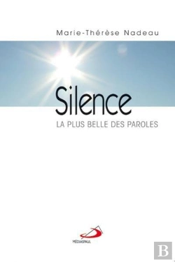 Bertrand.pt - Le Silence ; La Plus Belle Des Paroles