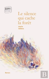 Le Silence Qui Cache La Forêt