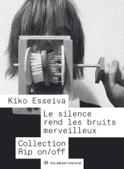 Le Silence Rend Les Bruits Merveilleux