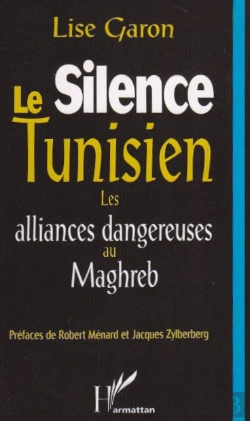 Bertrand.pt - Le Silence Tunisien, Les Alliances Dangereuses Au Magreb