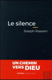 Le Silence ; Un Chemin Vers Dieu