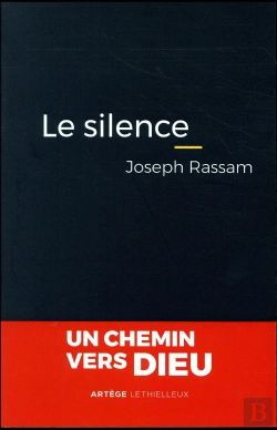 Bertrand.pt - Le Silence ; Un Chemin Vers Dieu