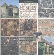 Le Silex En Basse-Normandie : De La Matière À La Manière De Bâtir