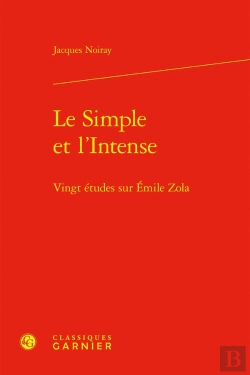 Bertrand.pt - Le Simple Et L'Intense ; Vingt Études Sur Emile Zola