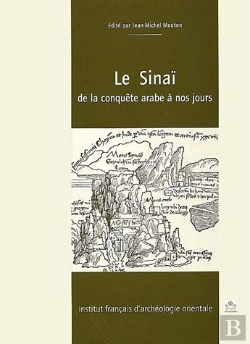 Bertrand.pt - Le Sinai De La Conquete Arabe A Nos Jours
