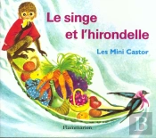 Le Singe Et L'Hirondelle