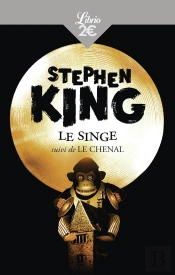 Le Singe ; Le Chenal