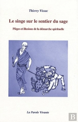 Bertrand.pt - Le Singe Sur Le Sentier Du Sage - Pieges Et Illusions De La Demarche Spirituelle