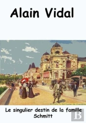 Le Singulier Destin De La Famille Schmitt