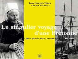 Bertrand.pt - Le Singulier Voyage D'Une Bretonne ; L'Album Photo De Marie-Corentine
