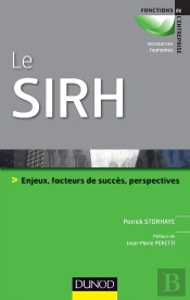 Le Sirh ; Enjeux, Facteurs De Succès Et Perspectives