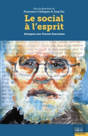 Le Social À L'Esprit ; Dialogues Avec Vincent Descombes