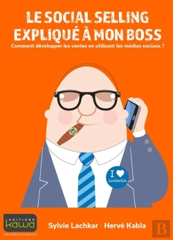 Bertrand.pt - Le Social Selling Expliqué À Mon Boss ; Comment Développer Les Ventes En Utilisant Les Média Sociaux ?