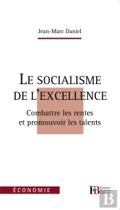 Le Socialisme De L'Excellence