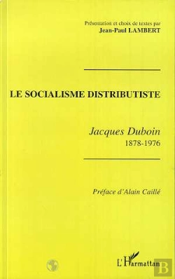 Bertrand.pt - Le Socialisme Distributiste ; Jacques Duboin 1878-1976