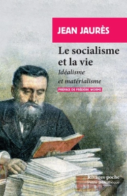 Bertrand.pt - Le Socialisme Et La Vie ; Idéalisme Et Matérialisme