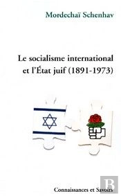 Le Socialisme International Et L'État Juif (1891-1973)
