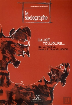 Bertrand.pt - Le Sociographe N 37. Mots Dits : Le Travail Social Sur Paroles