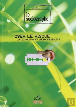 Bertrand.pt - Le Sociographe N 45 : Oser Le Risque, Anticipation Et Responsabilite